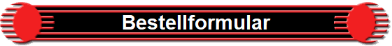 Bestellformular