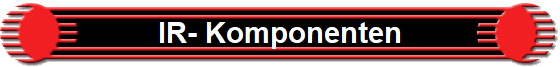 IR- Komponenten